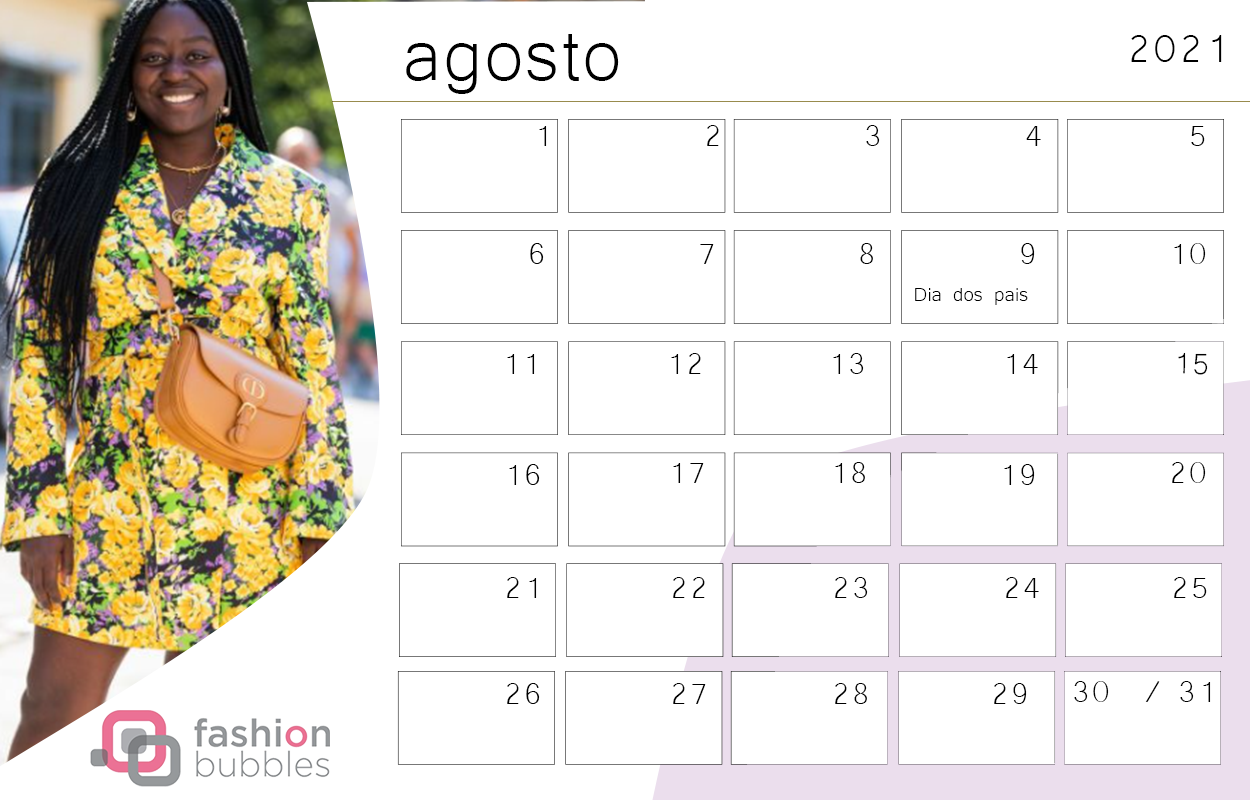 Calendário Fashionista 2021 - Agosto 
