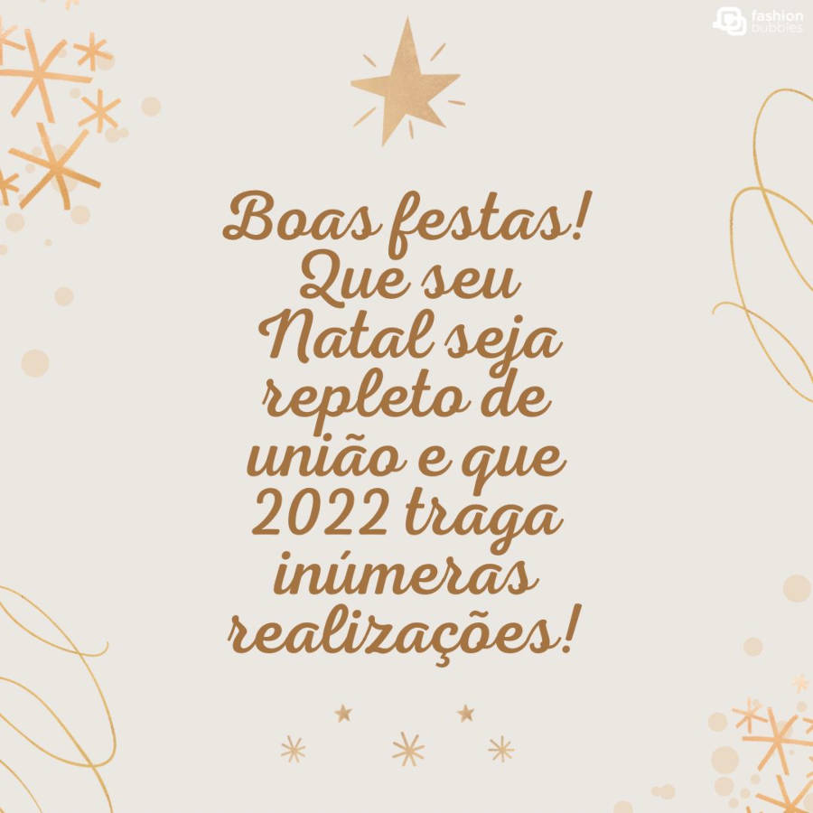 Cartão de fundo bege com detalhes dourados e frase: Boas festas! Que seu Natal seja repleto de união e que 2025 traga inúmeras realizações!