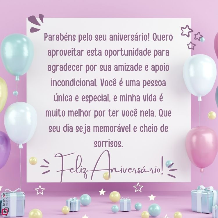 Fundo lilás com bexigas coloridas e quadro em branco escrito "Parabéns pelo seu aniversário! Quero aproveitar esta oportunidade para agradecer por sua amizade e apoio incondicional. Você é uma pessoa única e especial, e minha vida é muito melhor por ter você nela. Que seu dia seja memorável e cheio de sorrisos."