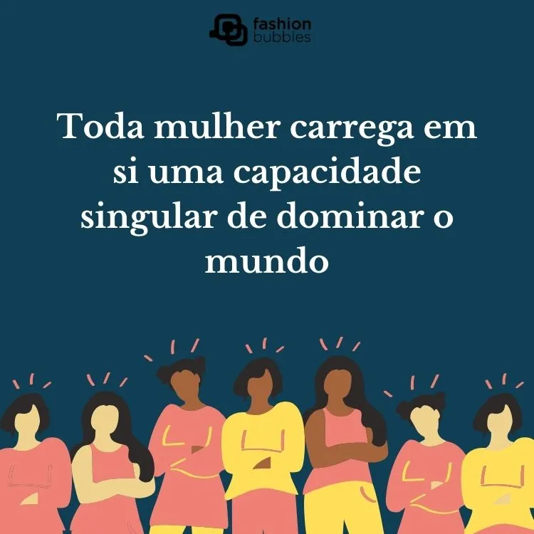 ilustrações de mulheres diferentes na beirada da imagem, acima uma frase de mulher forte