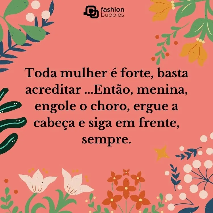 um fundo rosa com flores por toda a volta, emoldurando uma frase de mulher forte