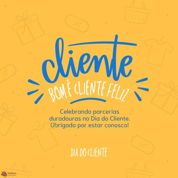 Celebrando parcerias duradouras no Dia do Cliente. Obrigado por estar conosco!