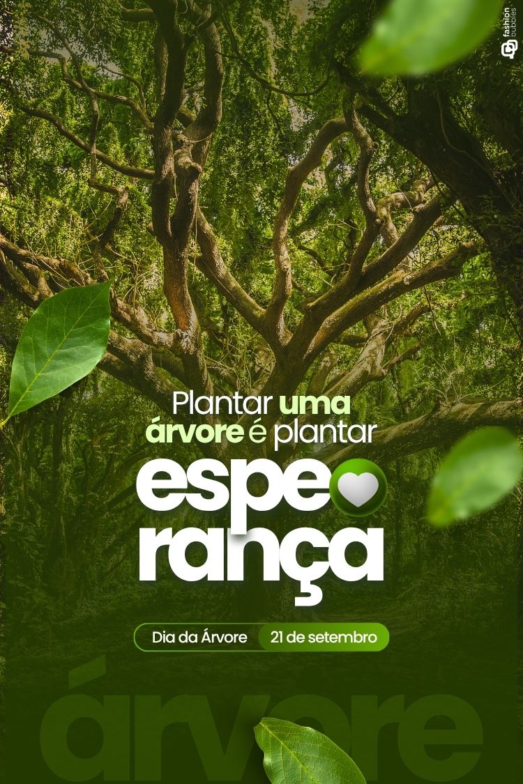 A imagem exibe a densa folhagem e galhos de uma árvore majestosa, com folhas flutuando em primeiro plano. O texto principal "Plantar uma árvore é plantar esperança" aparece em destaque, seguido de "Dia da Árvore 21 de setembro", celebrando a importância da natureza.







