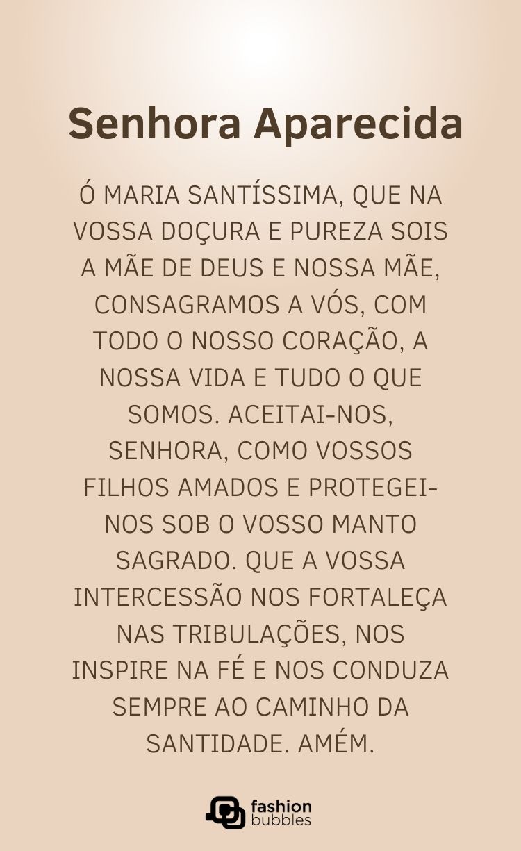 Texto com a oração "Senhora Aparecida" e "Ó Maria Santíssima..." em fundo bege. A frase "Senhora Aparecida" está em destaque, em preto. A oração inteira é em cinza, e o logo da "fashion bubbles" está no canto inferior.