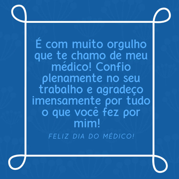 Orgulho do médico amigo