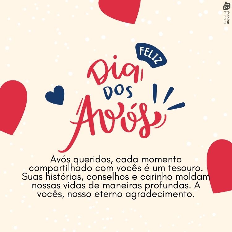 Avós queridos, cada momento compartilhado com vocês é um tesouro. Suas histórias, conselhos e carinho moldam nossas vidas de maneiras profundas. A vocês, nosso eterno agradecimento. Feliz Dia dos Avós!