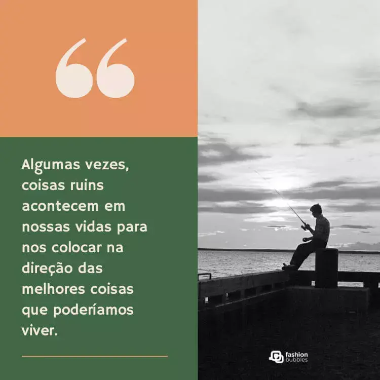 Frases sobre quando coisas ruins acontecem