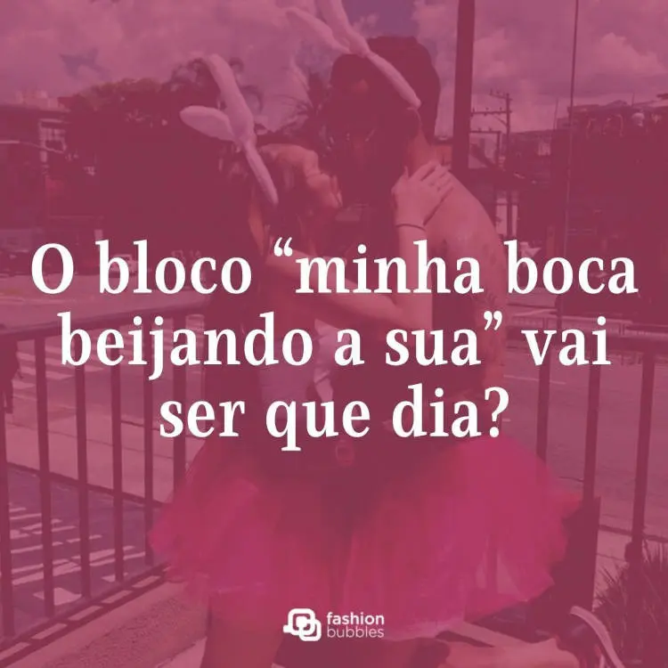 Foto de homem e mulher se beijando fantasiados de coelho e frase: O bloco “minha boca beijando a sua” vai ser que dia?
