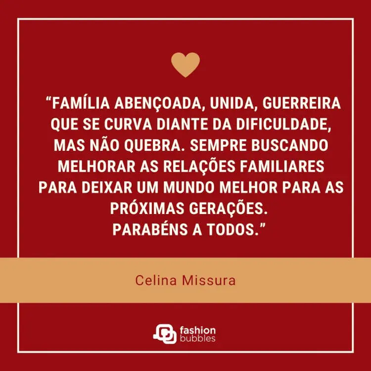 Frase de família guerreia, de Celina Missura Mensagem de Celina Missura