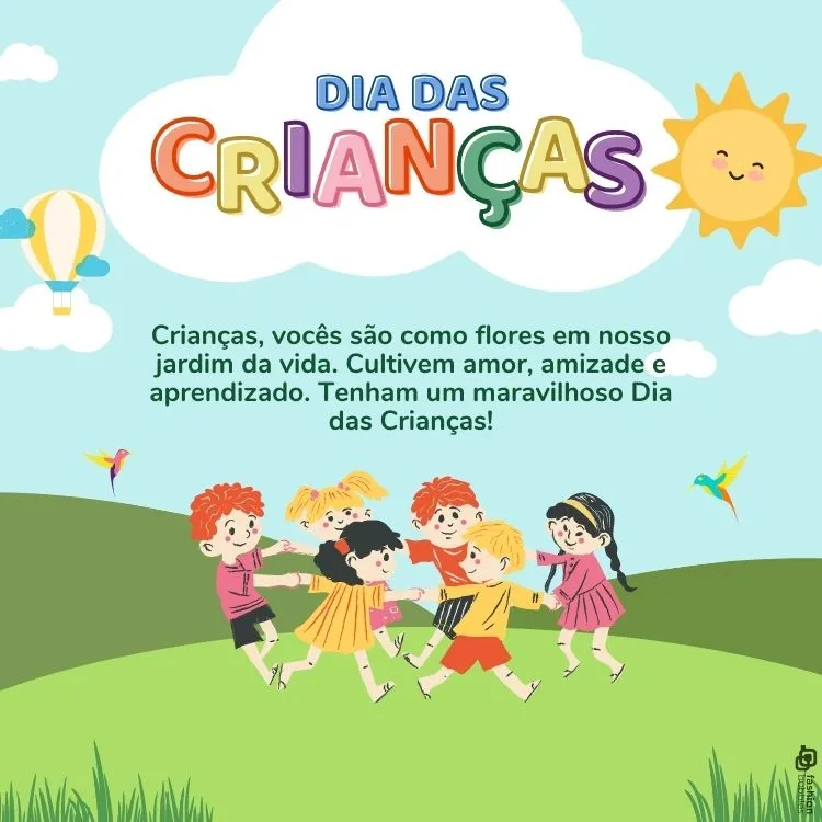 Cartão virtual com desenho de crianças brincando no gramado e frase "Crianças, vocês são como flores em nosso jardim da vida. Cultivem amor, amizade e aprendizado. Tenham um maravilhoso Dia das Crianças!"