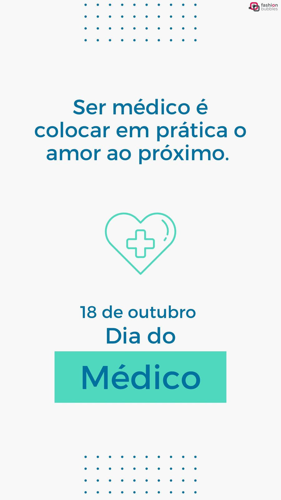 Frase sobre ser médico: Ser médico é colocar em prática o amor ao próximo. Feliz dia 18 de outubro!