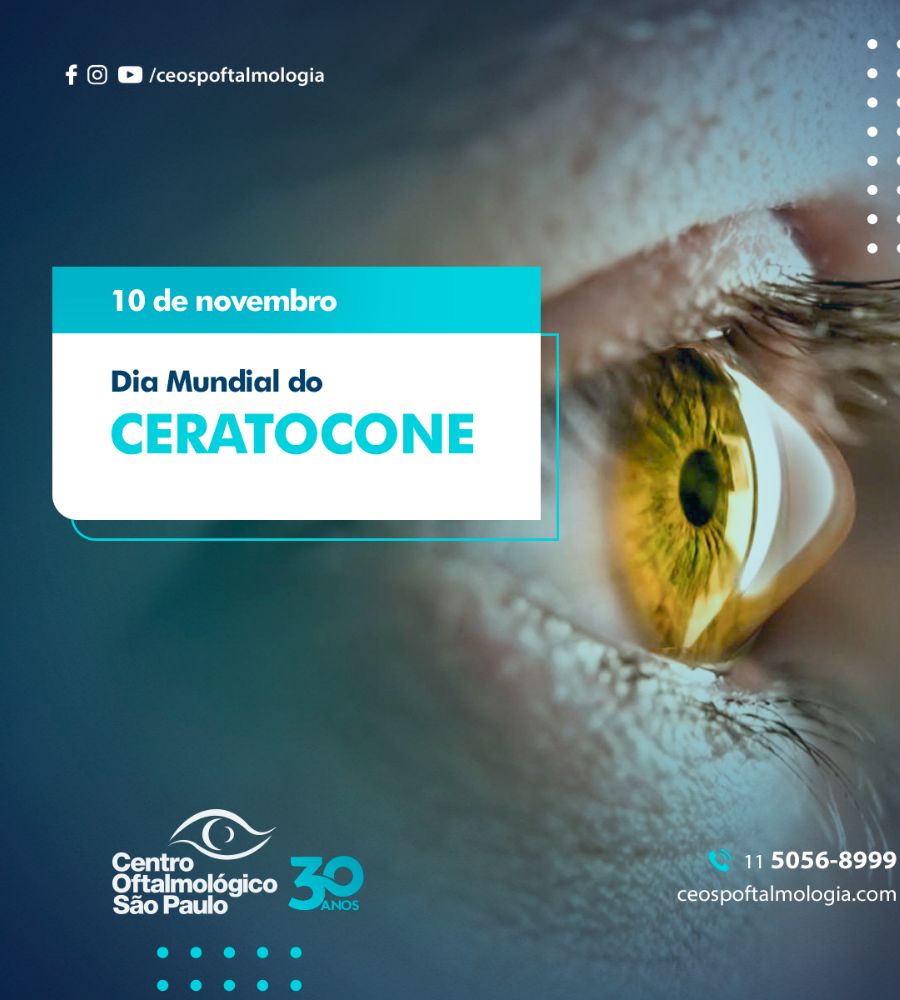 Fundo de imagem com foto de olho com ceratocone. No canto esquerdo, escrito em etiquete "10 de novemrbo, Dia Mundial do Ceratocone". Abaixo, logo do Centro Oftalmológico São Paulo. No canto inferior direito, "11 5056 8999 - ceospoftalmologia.com".