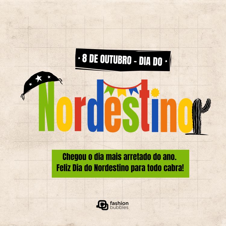 Card de fundo bege quadriculado com  "nordestino" colorido e frase: Chegou o dia mais arretado do ano. Feliz Dia do Nordestino para todo cabra!