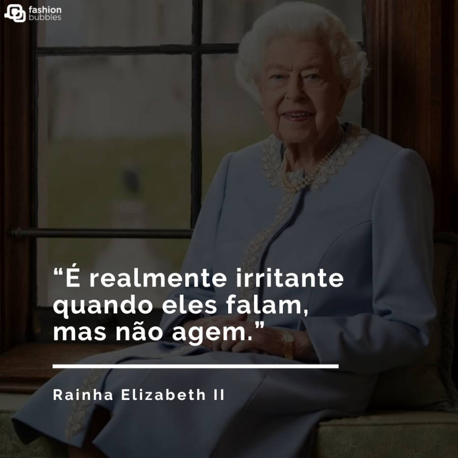 Frase sobre ação: “É realmente irritante quando eles falam, mas não agem.” 