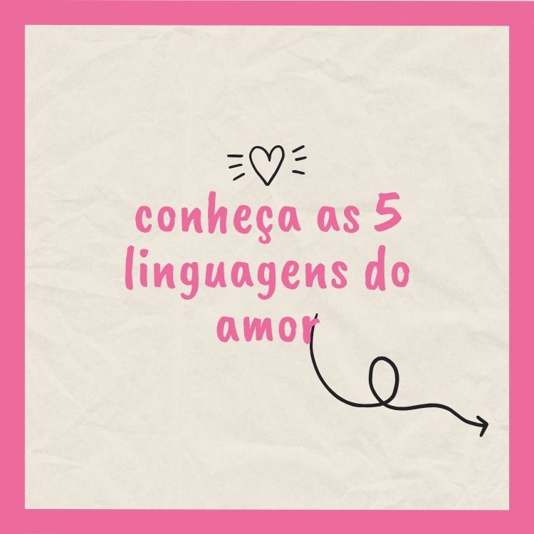 Montagem sobre os 5 tipos de linguagens do amor
