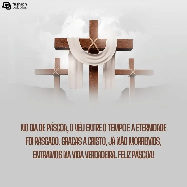Desenhos de três cruzes com a frase "No dia de Páscoa, o véu entre o tempo e a eternidade foi rasgado. Graças a Cristo, já não morremos, entramos na vida verdadeira. Feliz Páscoa!"