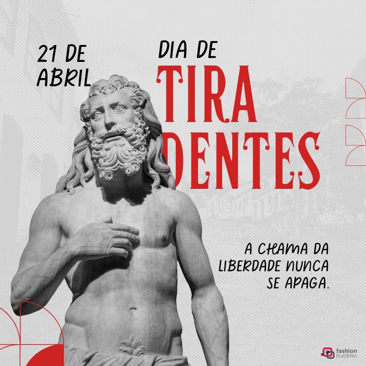 "Tiradentes: a chama da liberdade nunca se apaga." escrita em fundo cinza com estátua de Tiradentes