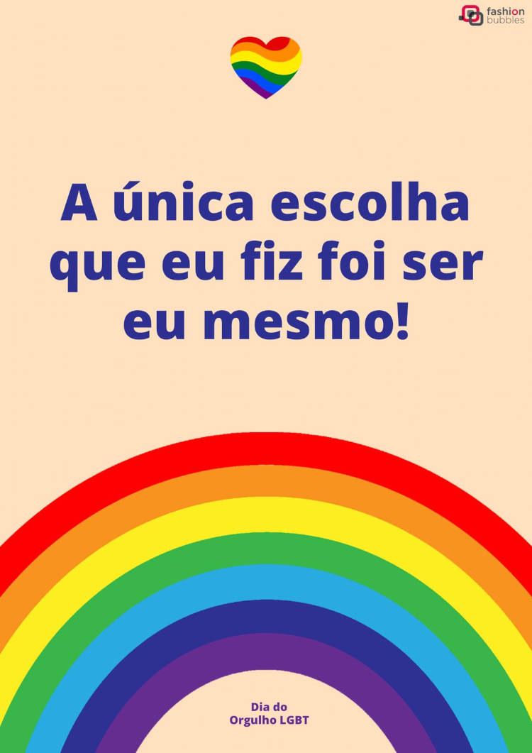 Cartão virtual de fundo pêssego com coração das cores do arco-íris, frase "A única escolha que eu fiz foi ser eu mesmo." e desenho arco-íris