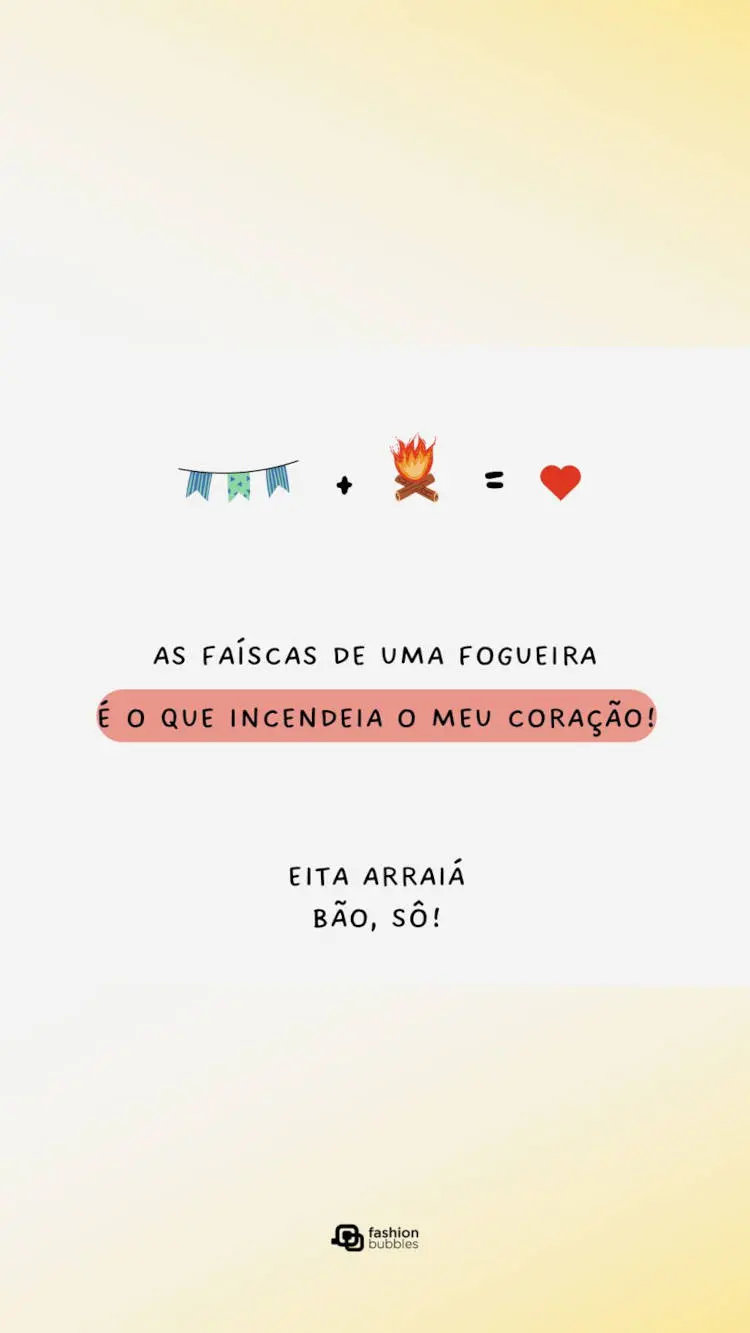 Cartão virtual de fundo cinza com desenho de bandeira, fogueira, coração e frase "As faíscas de uma fogueira é o que incendeia o meu coração!"