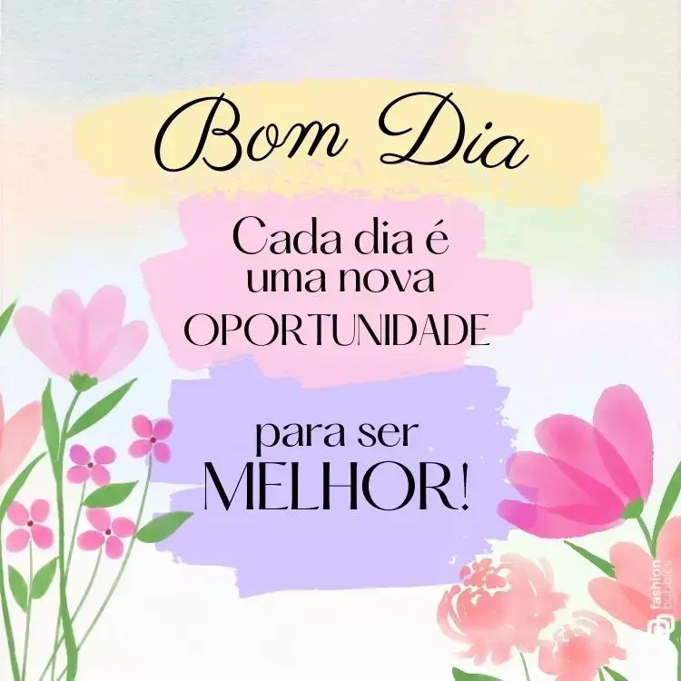 Frase de bom dia escrita em fundo colorido com desenho de flores