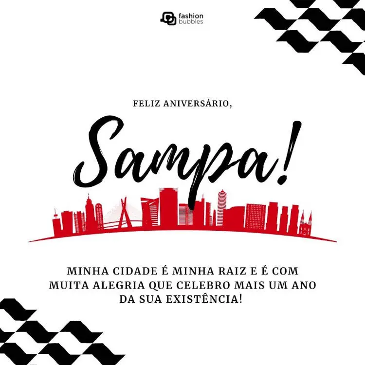 Cartão virtual de fundo branco com desenho de prédios em vermelho e frase: Minha cidade é minha raiz e é com muita alegria que celebro mais um ano da sua existência! Feliz aniversário, Sampa!