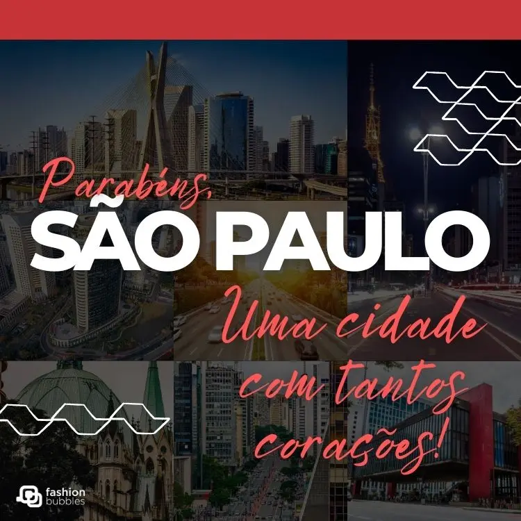 Fotos da cidade de São Paulo com efeito preto, e frase: Parabéns, São Paulo! Uma cidade com tantos corações!