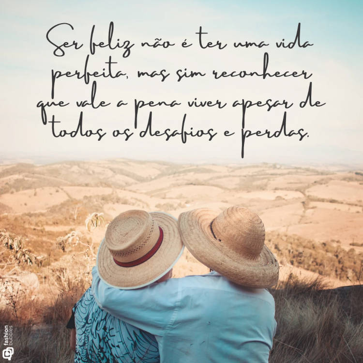 Foto de casal horizonte com frase de felicidade: Ser feliz não é ter uma vida perfeita, mas sim reconhecer que vale a pena viver apesar de todos os desafios e perdas.