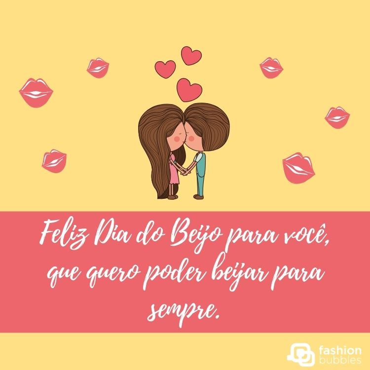 Montagem de fundo amarelo claro, com desenho de homem e mulher se beijando, faixa rosa e frase "Feliz Dia do Beijo para você, que quero poder beijar para sempre."