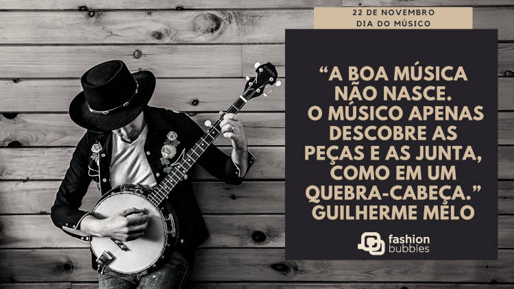 Dia do músico com frase sobre boa música