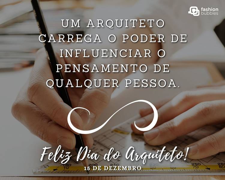Foto com frase sobre o Dia do Arquiteto.