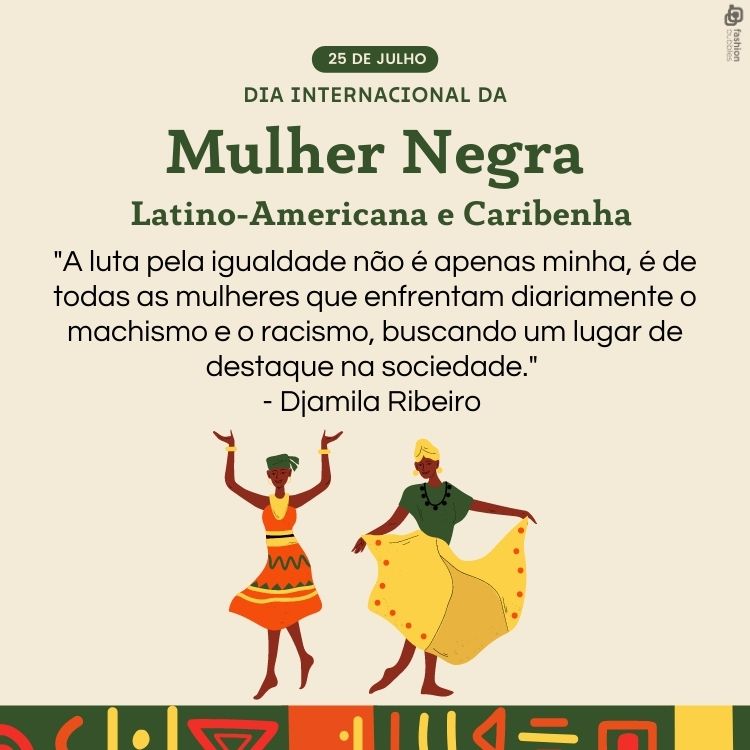 Cartão virtual de fundo cinza claro com desenho de duas mulheres negras dançando e frase "A luta pela igualdade não é apenas minha, é de todas as mulheres que enfrentam diariamente o machismo e o racismo, buscando um lugar de destaque na sociedade." - Djamila Ribeiro