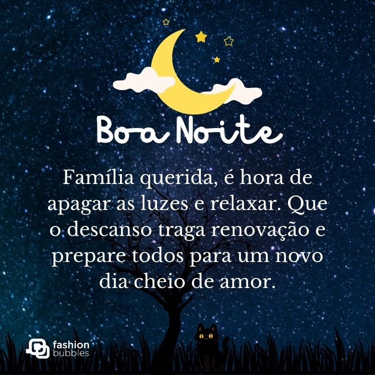 Cartão virtual de céu estrelado, árvore seca e gato preto, com frase "Família querida, é hora de apagar as luzes e relaxar. Que o descanso traga renovação e prepare todos para um novo dia cheio de amor. Boa noite!"