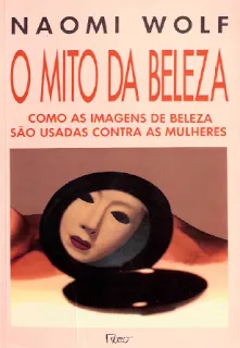 livro naomi wolf - o mito da beleza