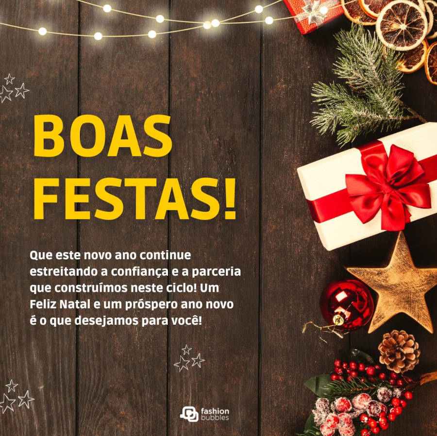 Foto de presentes de Natal com mensagem de boas festas: Que este novo ano continue estreitando a confiança e a parceria que construímos em 2022! Um feliz Natal e um 2023 próspero é o que desejamos para você!