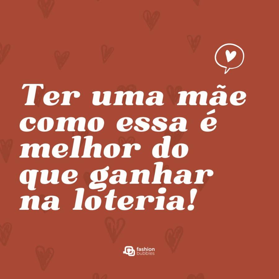 Frase para selfie com a mãe: Ter uma mãe como essa é melhor do que ganhar na loteria