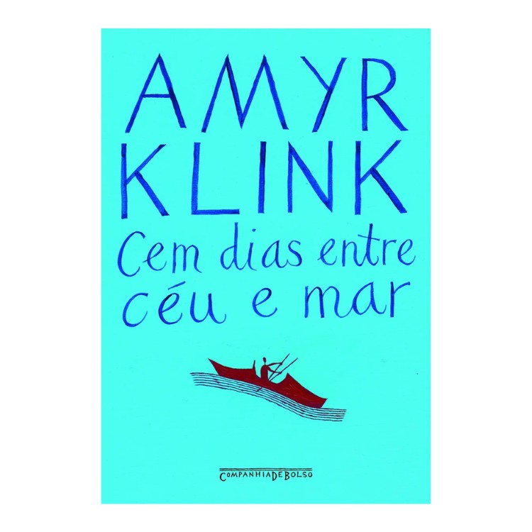 Cem dias entre céu e mar, de Klink, Amyr. Editorial COMPANHIA DE BOLSO