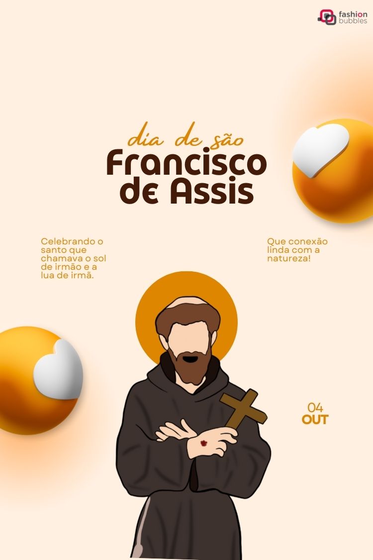 A imagem é uma homenagem ao Dia de São Francisco de Assis, celebrado em 4 de outubro. A ilustração mostra o santo segurando uma cruz, com a frase "dia de são francisco de assis" no topo.







