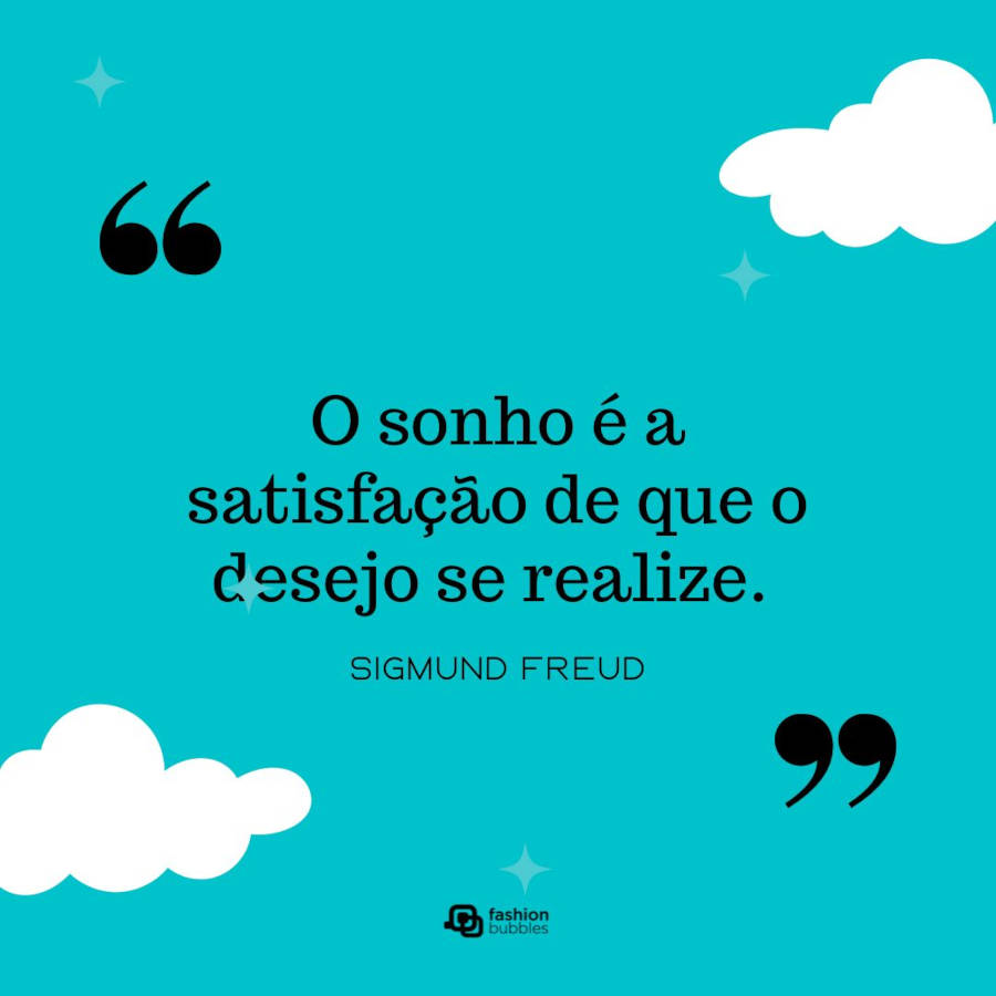 Cartão virtual de fundo de céu verde-água com nuvens e frase "O sonho é a satisfação de que o desejo se realize."