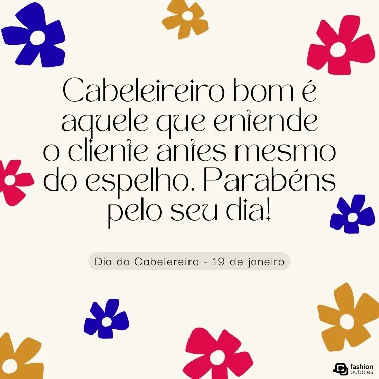 Ilustração de flores coloridas com frase de feliz Dia do Cabeleireiro