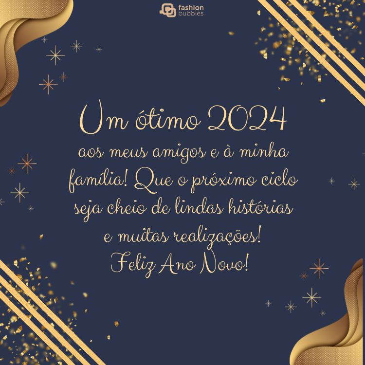 fundo azul com desenhos dourados e mensagem: Um ótimo 2024 aos meus amigos e à minha família! Que o próximo ciclo seja cheio de lindas histórias e muitas realizações! Feliz Ano Novo! 