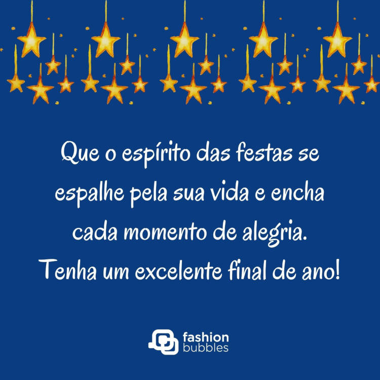 Cartão virtual de fundo azul com estrelas e frase: Que o espírito das festas se espalhe pela sua vida e encha cada momento de alegria. Tenha um excelente final de ano!