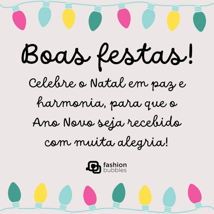 Cartão virtual de fundo cinza com desenho de luzes coloridas e frase: Boas festas! Celebre o Natal em paz e harmonia, para que o Ano Novo seja recebido com muita alegria!