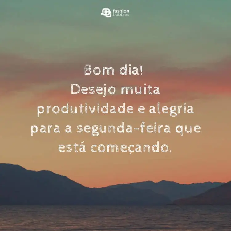 Frase de bom dia segunda-feira