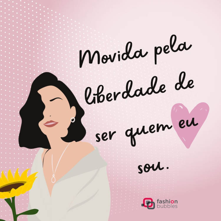 Cartão virtual de fundo claro com desenho de mulher de pele clara segurando girassol e frase "Movida pela liberdade de ser quem eu sou."