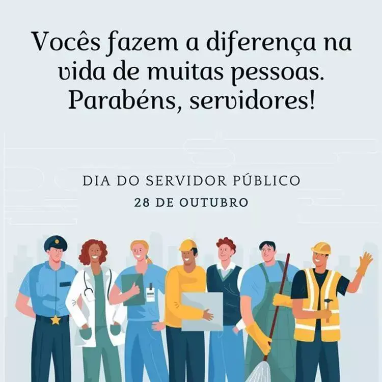 Cartão virtual de fundo verde com desenho de vários profissionais, como policial, engenheiro e médico, além de frase "Vocês fazem a diferença na vida de muitas pessoas. Parabéns, servidores!"