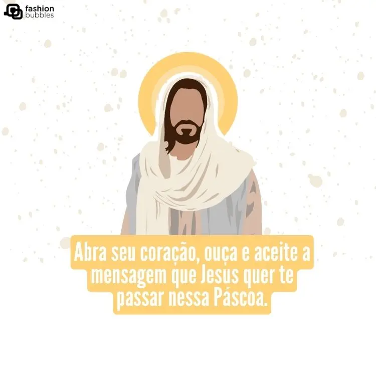 Desenho de Jesus em fundo branco com a frase "Abra seu coração, ouça e aceite a mensagem que Jesus quer te passar nessa Páscoa."