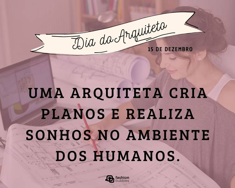 Foto com frase sobre o Dia do Arquiteto.