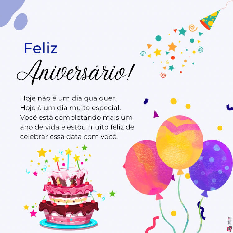Ilustração com bolo de festa com frase de Aniversário: "Hoje não é um dia qualquer. Hoje é um dia muito especial. Você está completando mais um ano de vida e estou muito feliz de celebrar essa data com você. Feliz aniversário!"