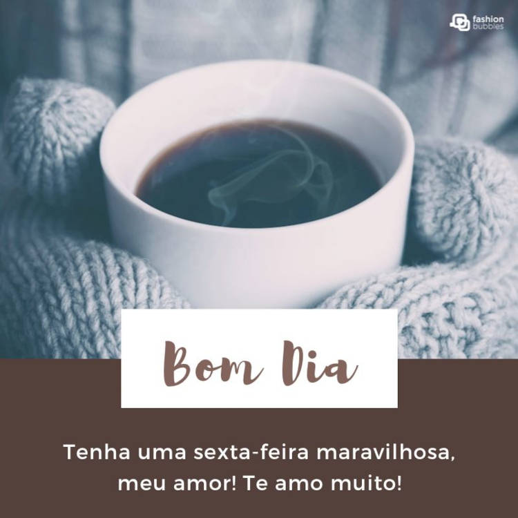 Frase de bom dia e te amo