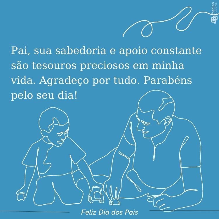 Cartão virtual de fundo azul com contorno de desenho de homem e criança brincando e frase "Pai, sua sabedoria e apoio constante são tesouros preciosos em minha vida. Agradeço por tudo. Parabéns pelo seu dia!"